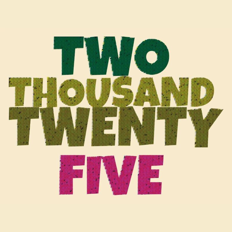 two thousand twenty five