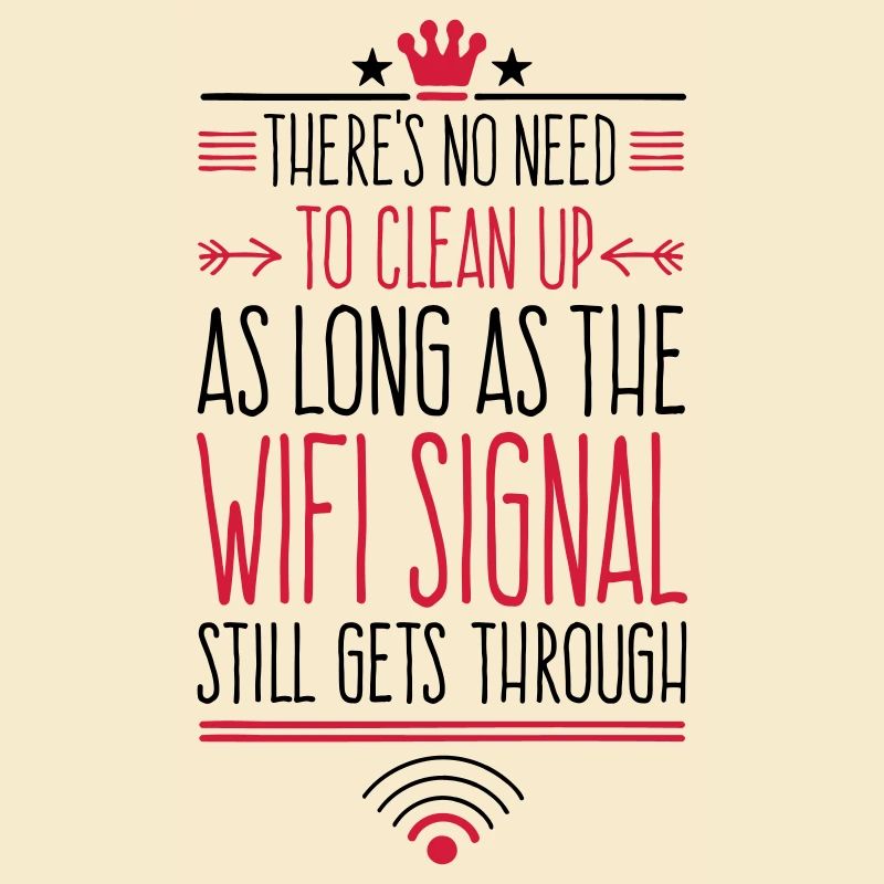 WLAN - Aufräumen muss man erst wenn das WLAN...