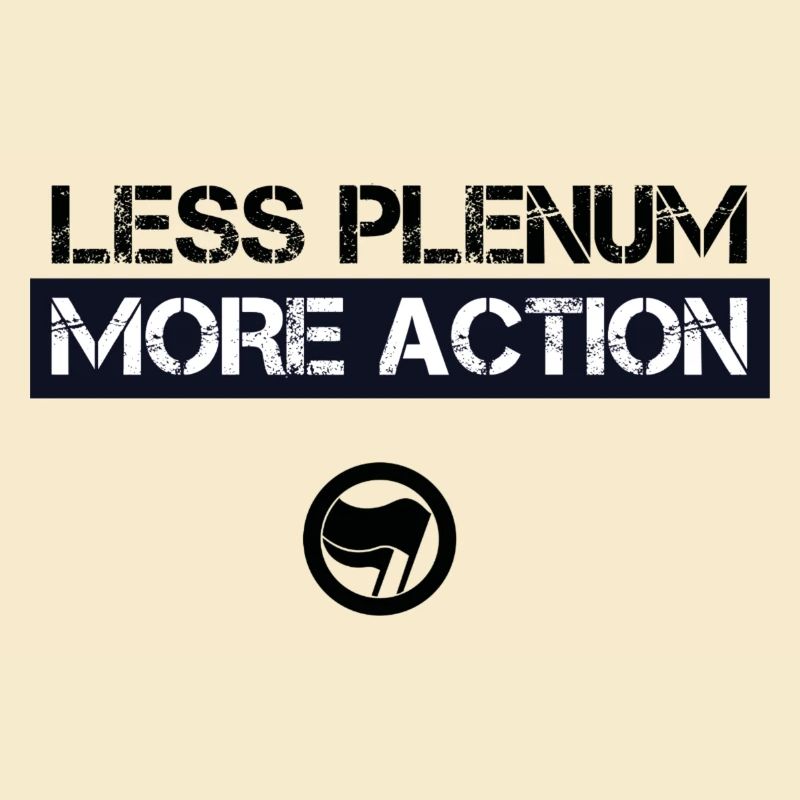 less plenum more action - Antifa