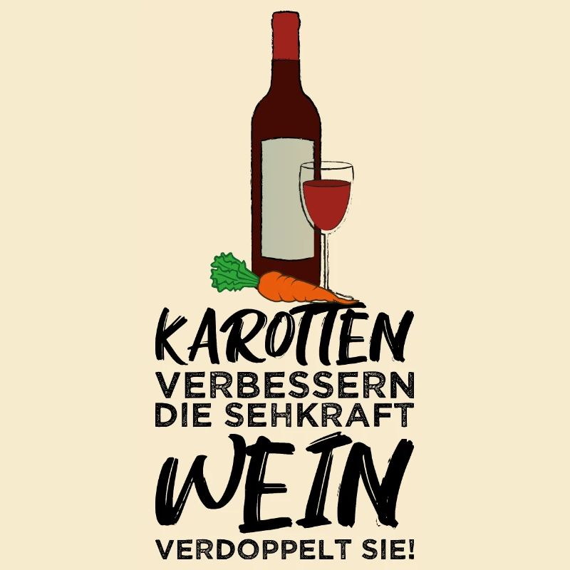 Carrots improve eyesight, wine doubles them!