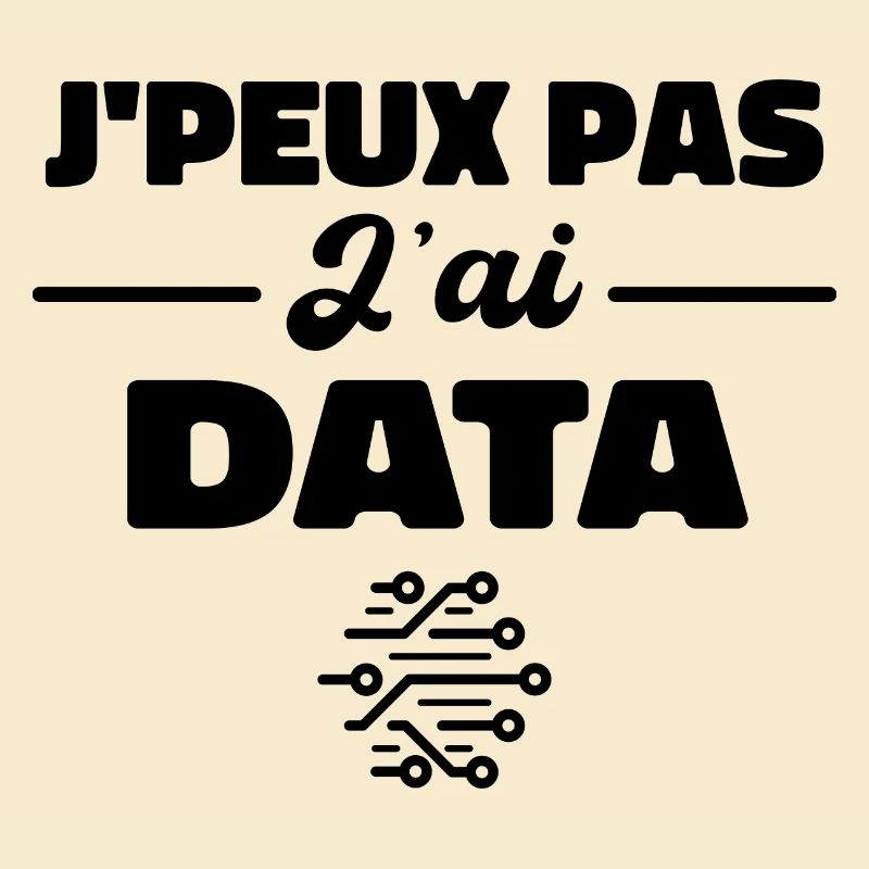 J'Peux Pas J'ai Data Scientist Data Engineer