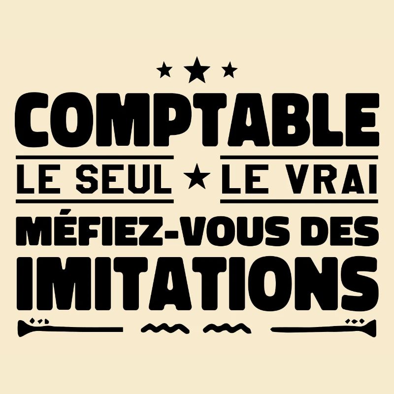 Comptable le seul. Comptable le vrai. Comptable