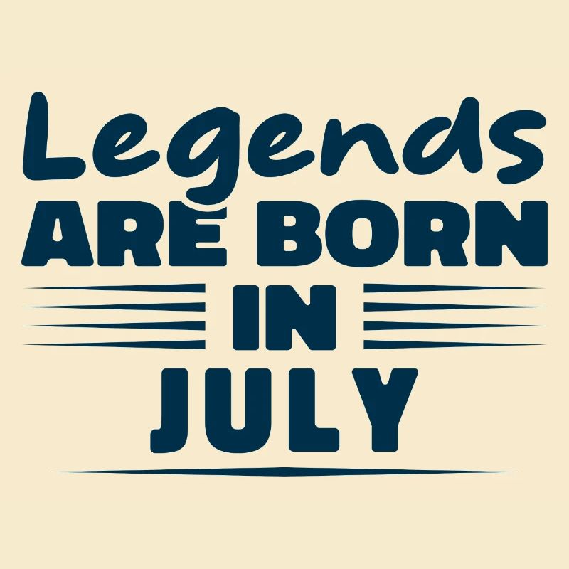 Die Legenden werden im Juli geboren