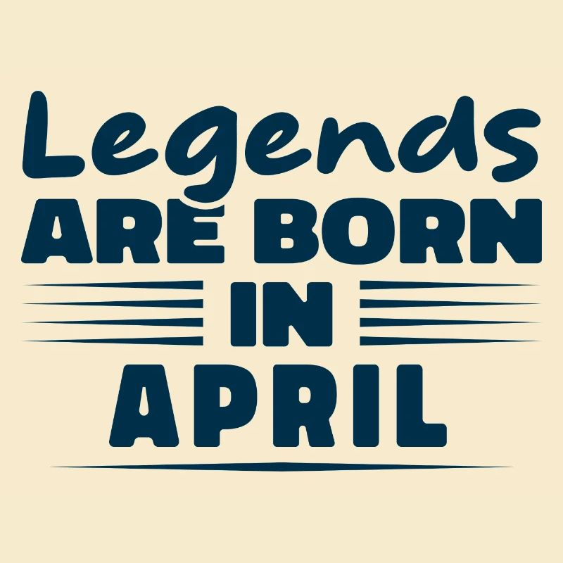 Legenden werden im April geboren