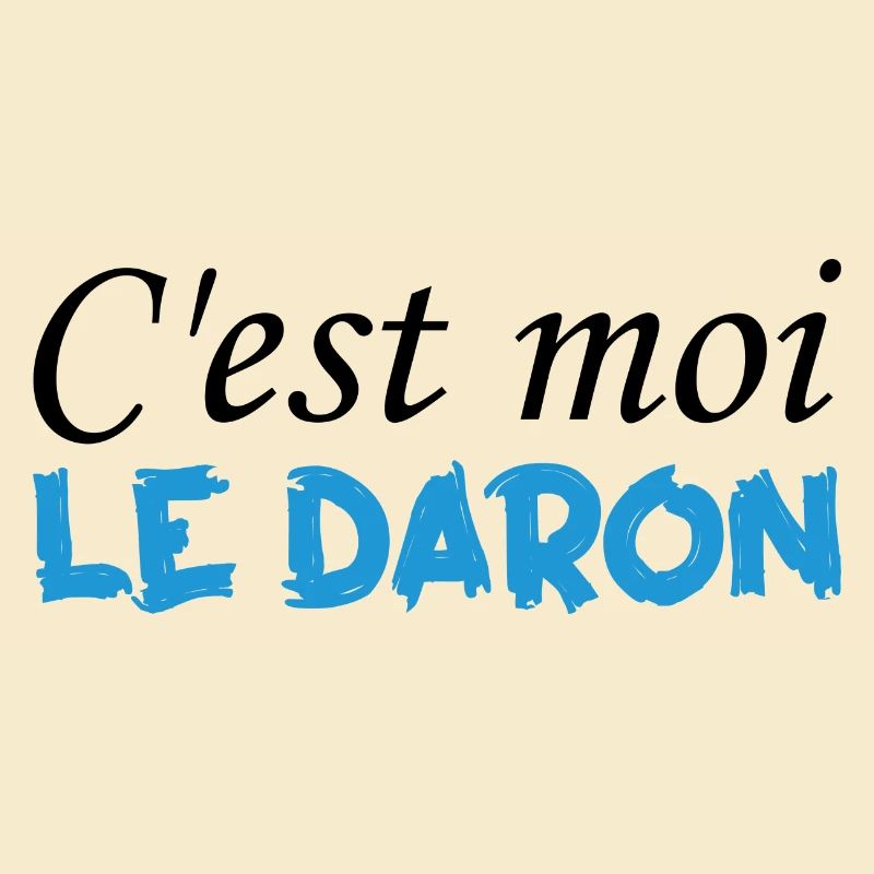 C'es moi Le Daron !