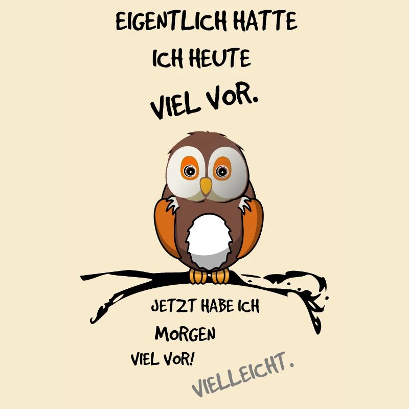 Eigentlich hatte ich heute viel vor - Eule Print