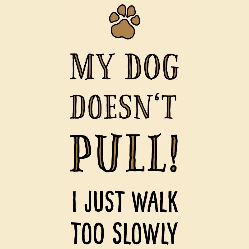 Funshirt Chiens: My dog doesn’t pull !