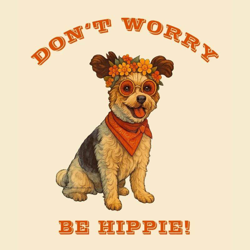 DON'T WORRY BE HIPPIE
