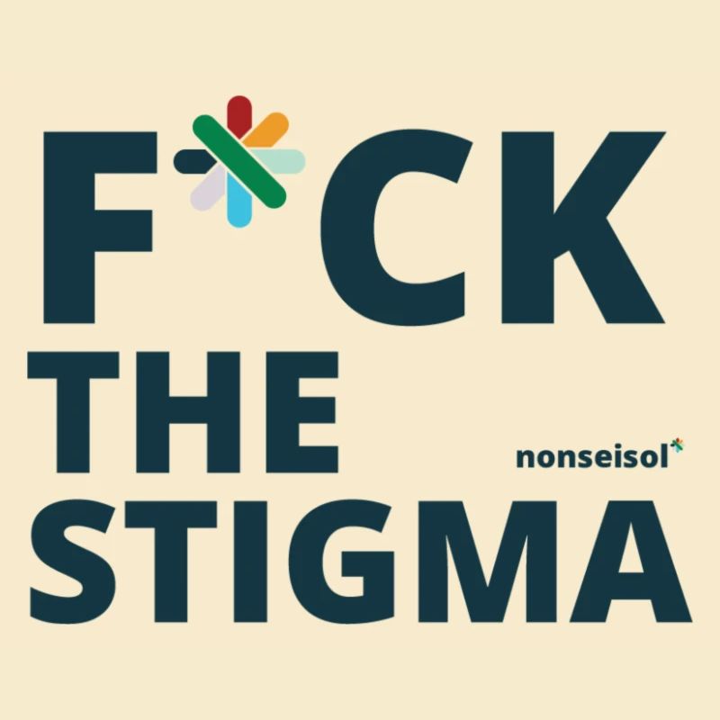 F*ck das Stigma!