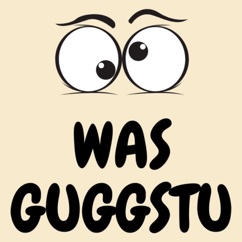 WAS GUGGSTU