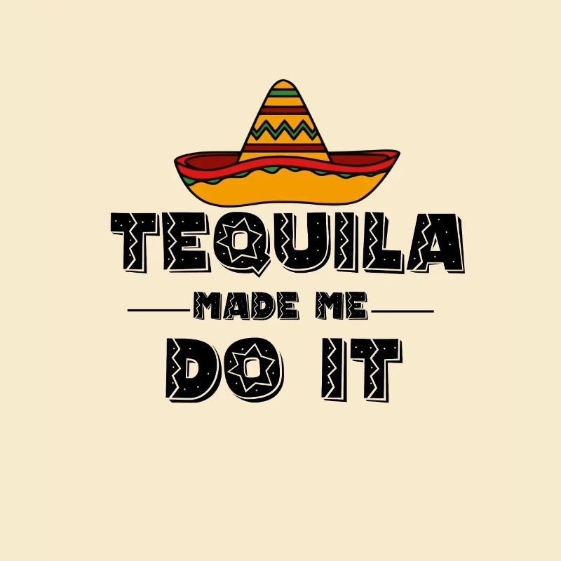 Tequila controls me