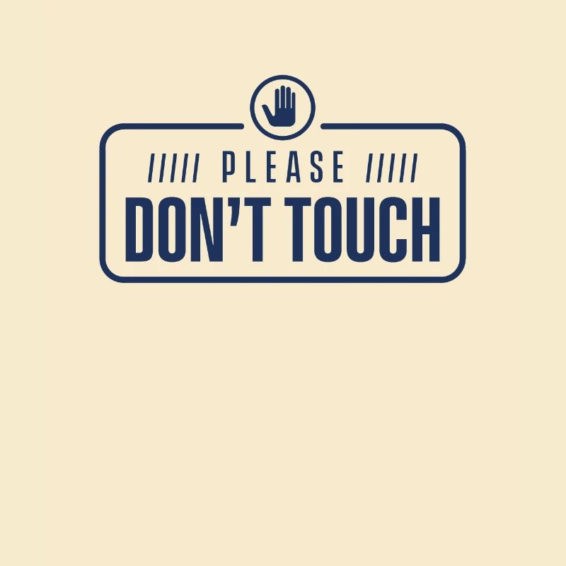 Please do not touch hands away fingers touch