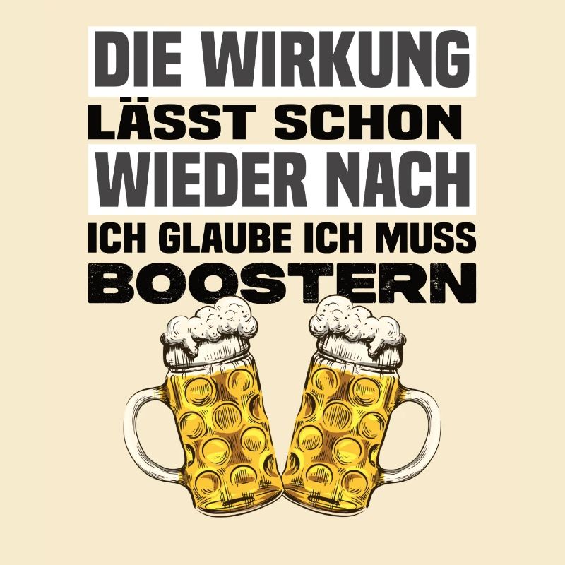 Ich Glaube Ich Muss Boostern Lustiger Bier Spruch