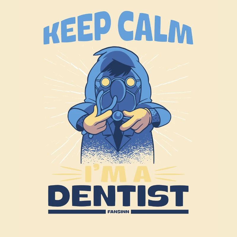 Keep Calm I'm A Dentist