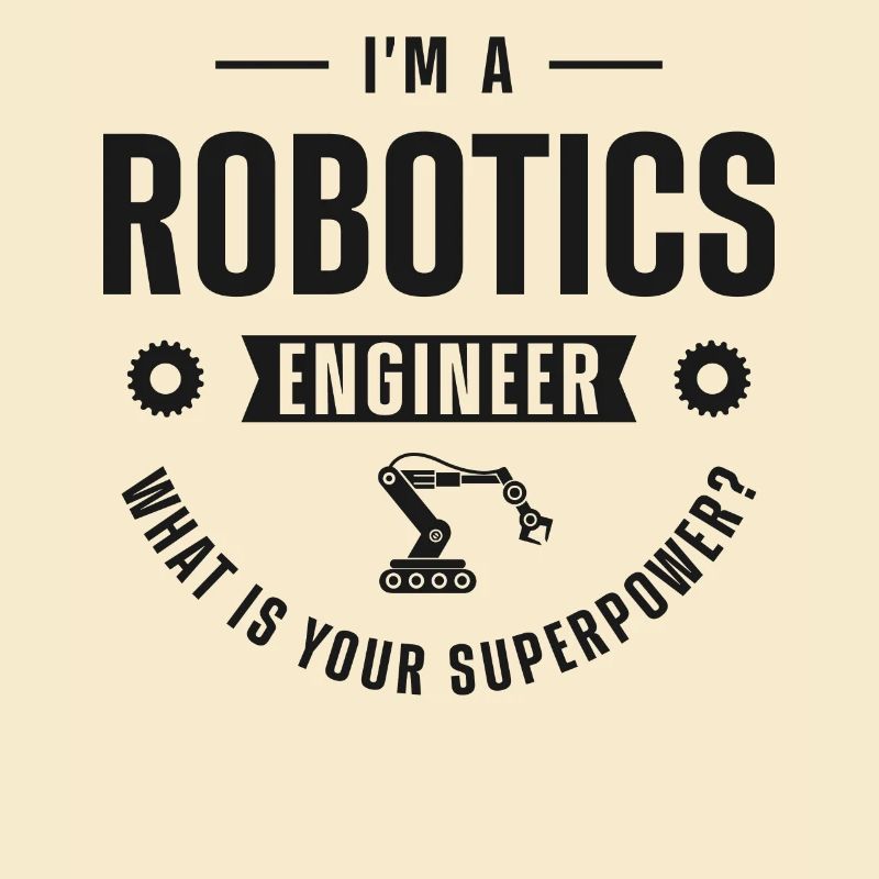 Robot Robotics Engineer I'm A
