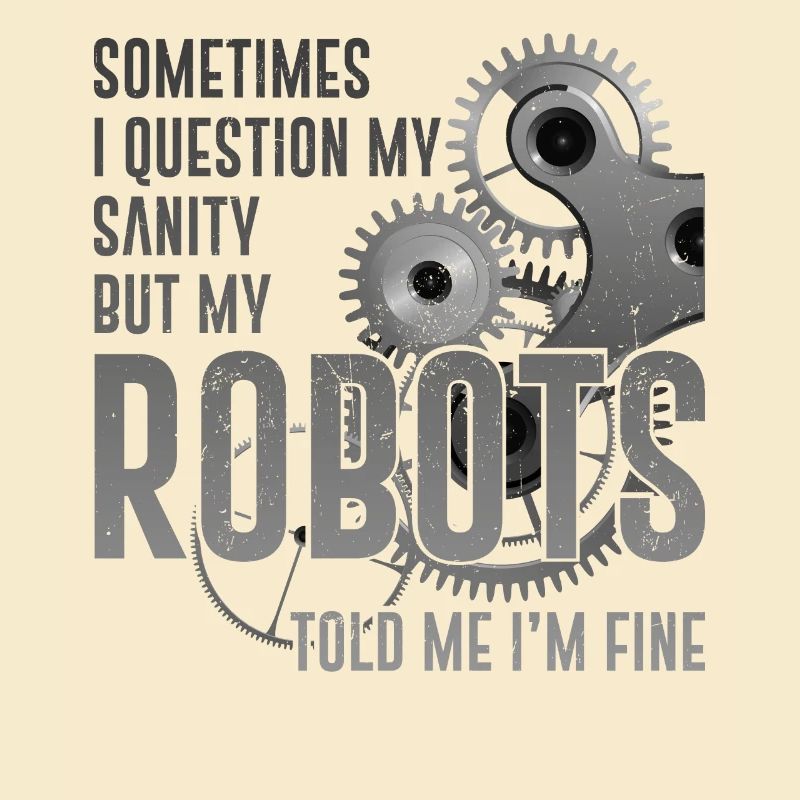 Robot Robotics Engineer Sometimes
