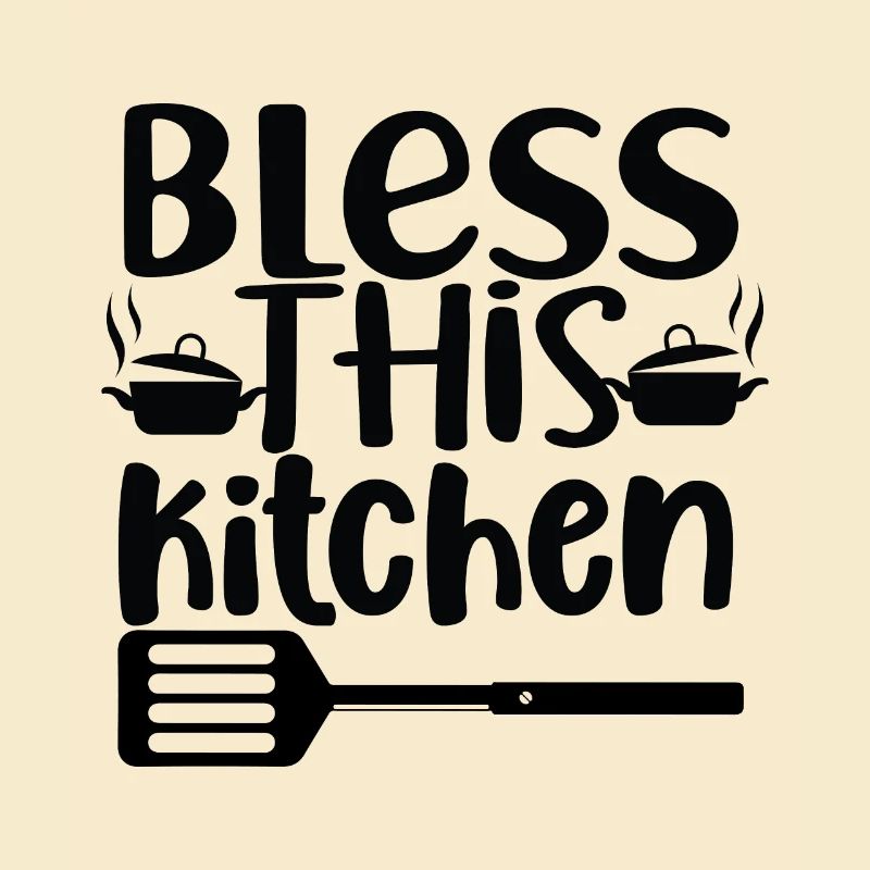 Bless This Kitchen
