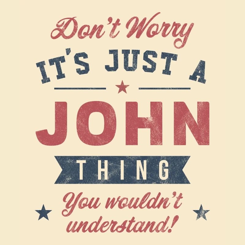 Es ist eine John-Sache