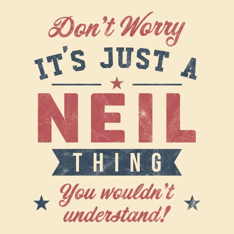 C’est un truc de Neil