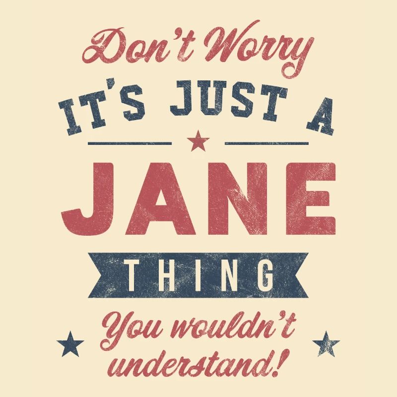 C’est un truc de Jane