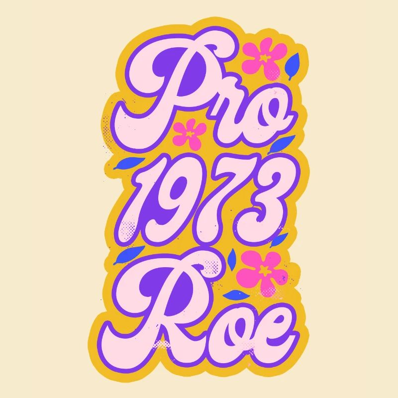 Feminist Pro 1973 Roe