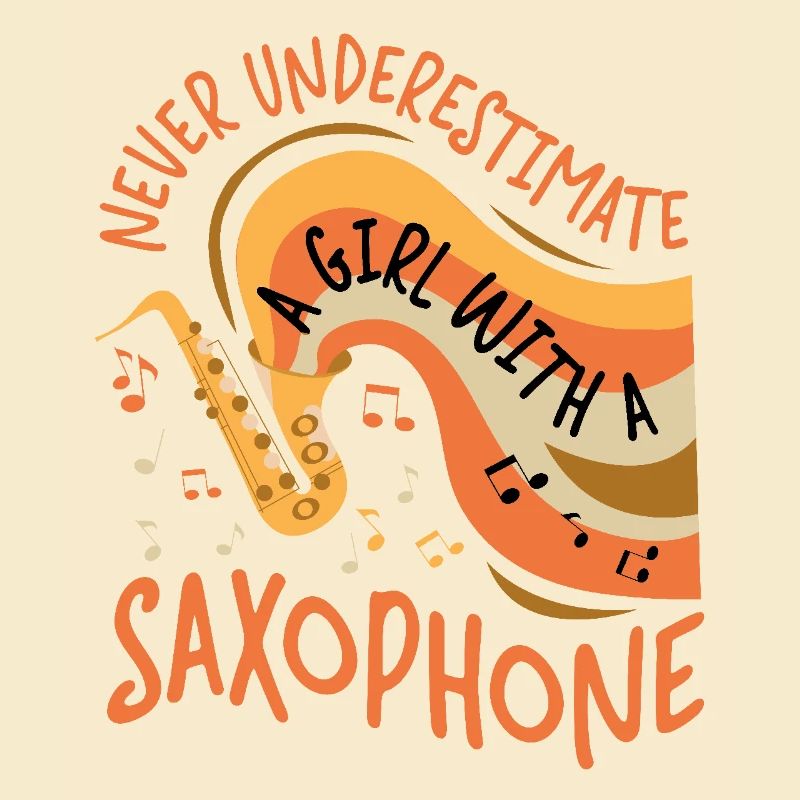 Saxophone Never Underestimate A
