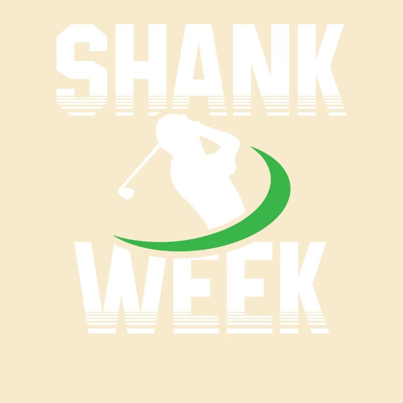 Urkomisches Shank Week Golf Tee