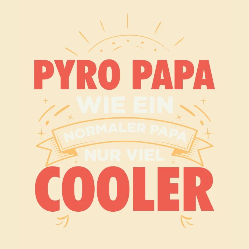 Pyro Dad Funny Tea