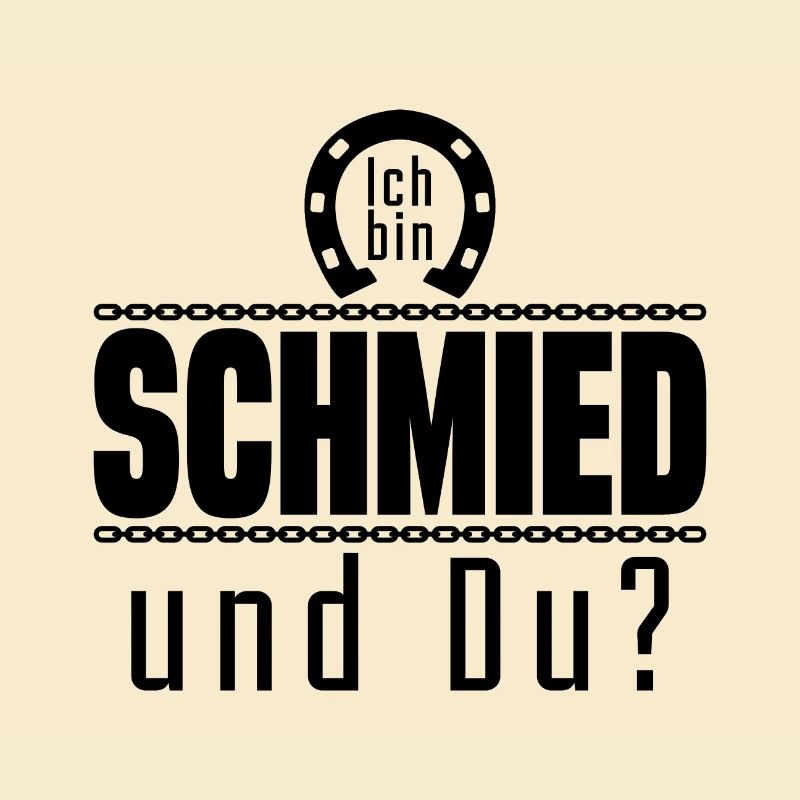 Ich bin Schmied Nachname Beruf Schlosser