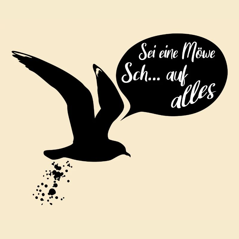 Sei eine Möwe scheiss auf alles. Möwensilhouette