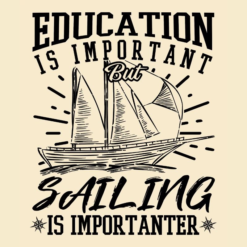Sailing Is Importanter Funny Sailor