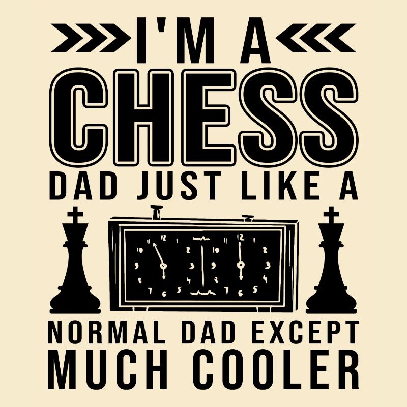 Cool Chess Dad Funny Chess Player Citations