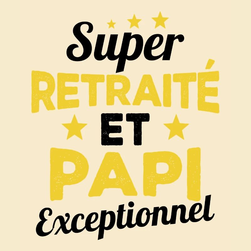 Super Retraité et Papi Exceptionnel Humour Cadeau
