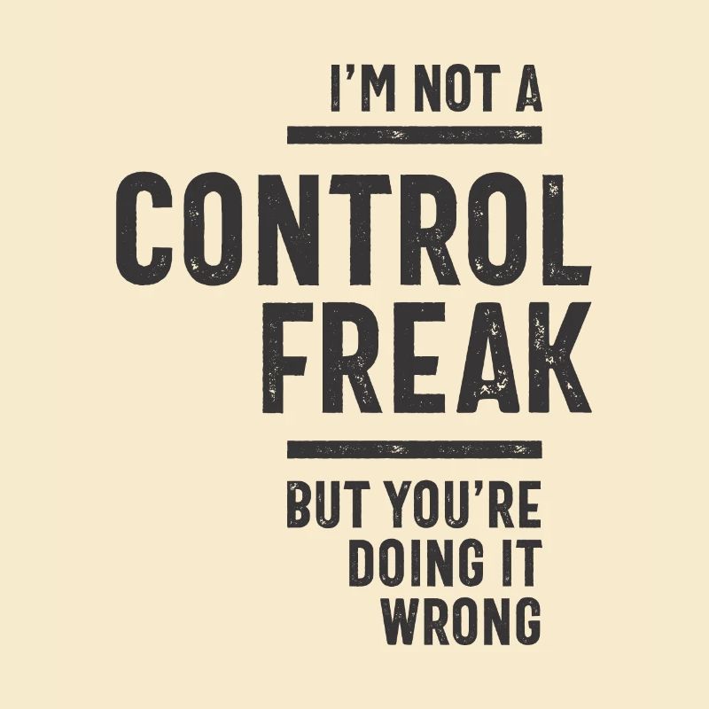 Ich bin kein Kontrollfreak
