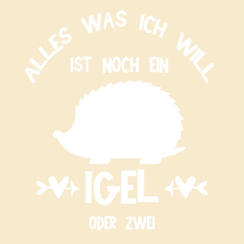 Alles Was Ich will Ist Noch Ein Igel