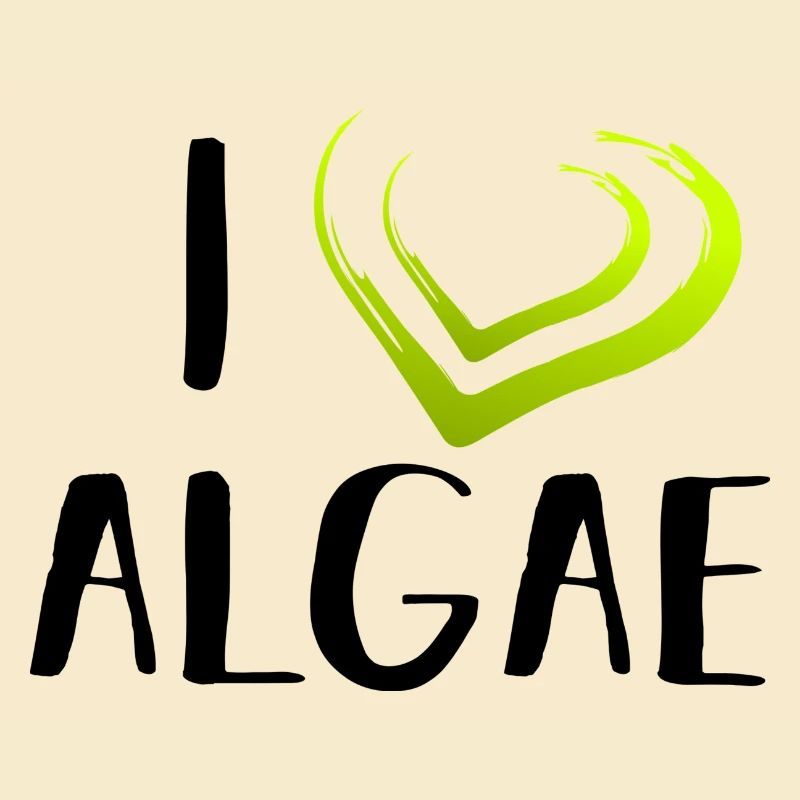 I love algae