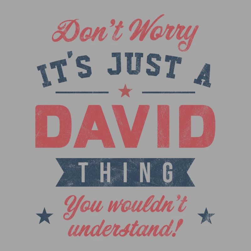 C’est un truc de David