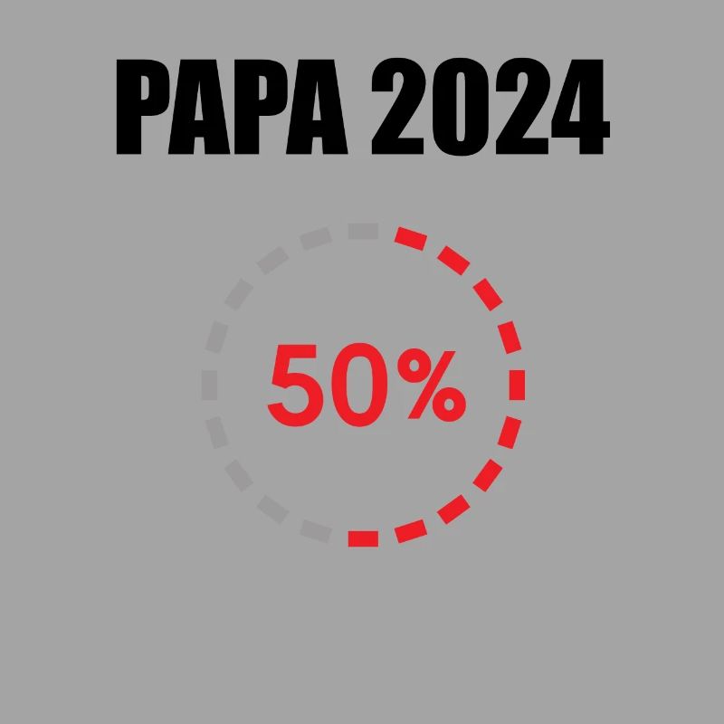 Papa 2024 Loading Vaterschaft Vater Werden Dad