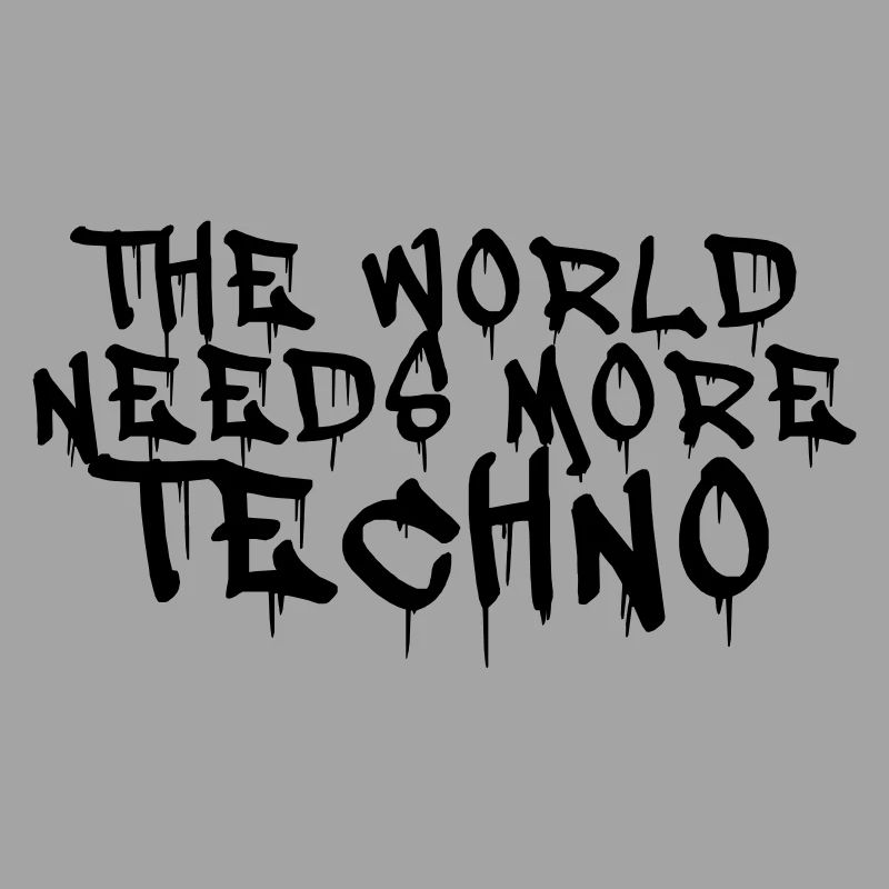 Le monde a besoin de plus de techno