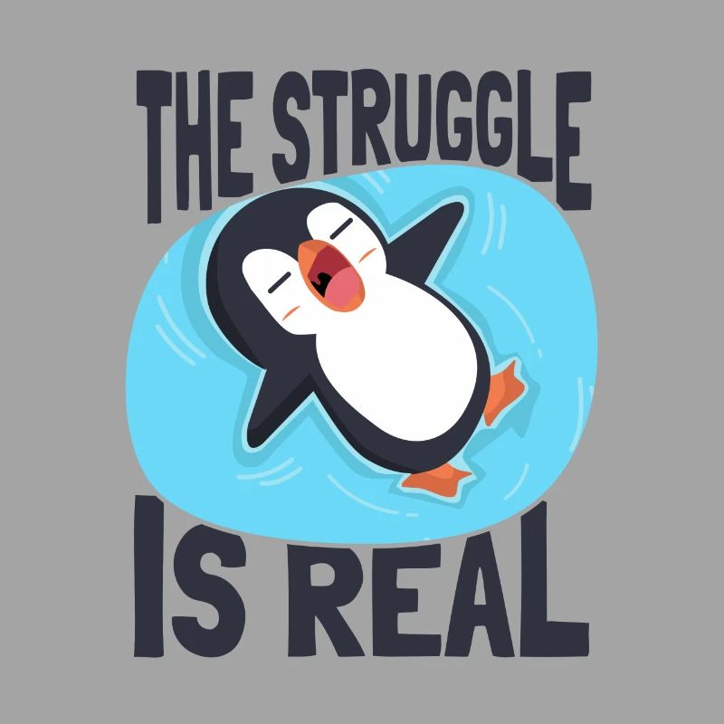 The Struggle is Real Kaiserpinguin Seevogel