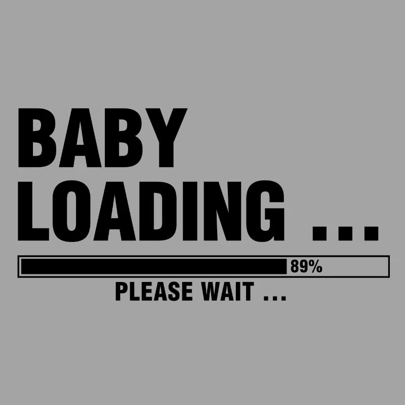 BABY LOADING... PLEASE WAIT ...