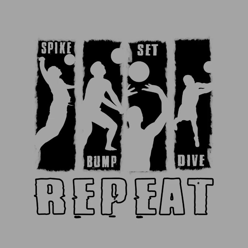 Volleyball Spike Bump Set Dive Repeat Gift Idea