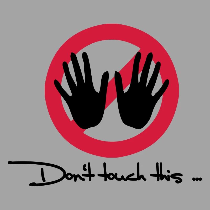 Don't touch this