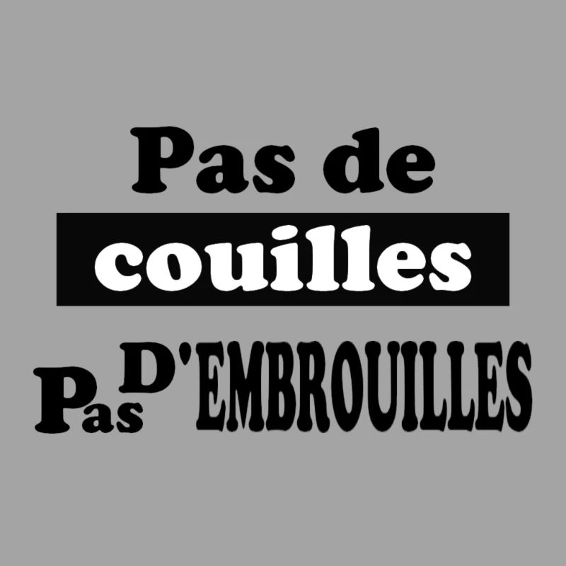 pas de couilles pas d embrouilles