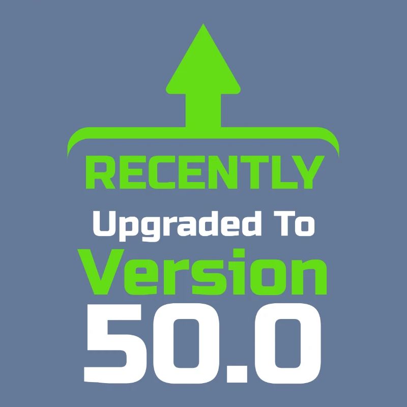 Kürzlich aktualisiert auf Version 50.0, Computerprogrammierer, Computer Nerd, Computer Geek