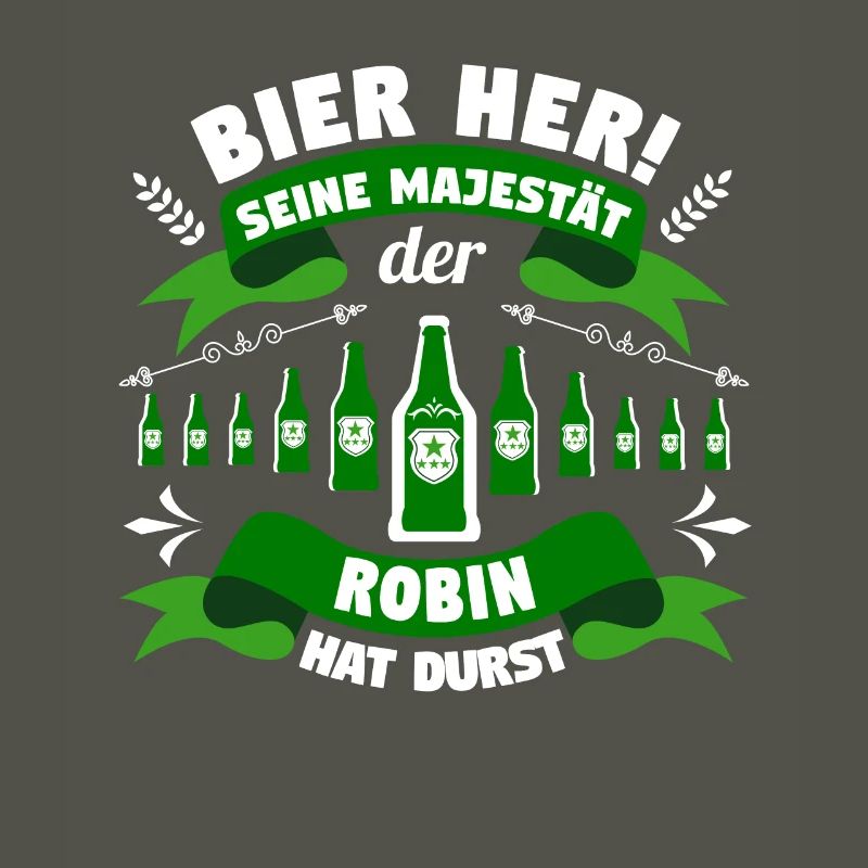 Robin - Bier her! Majestät Robin hat Durst!