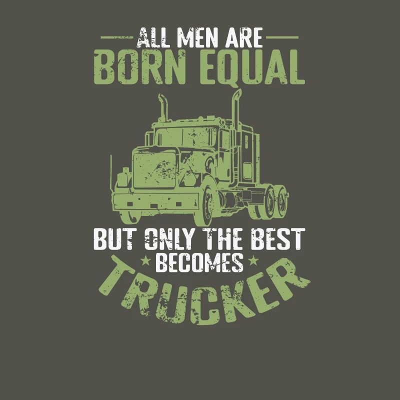 Only the best becomes Trucker Profession