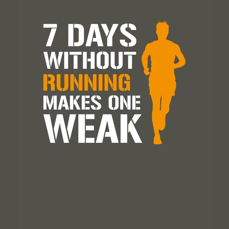 7 Days Without Running Makes One Weak, Läufer