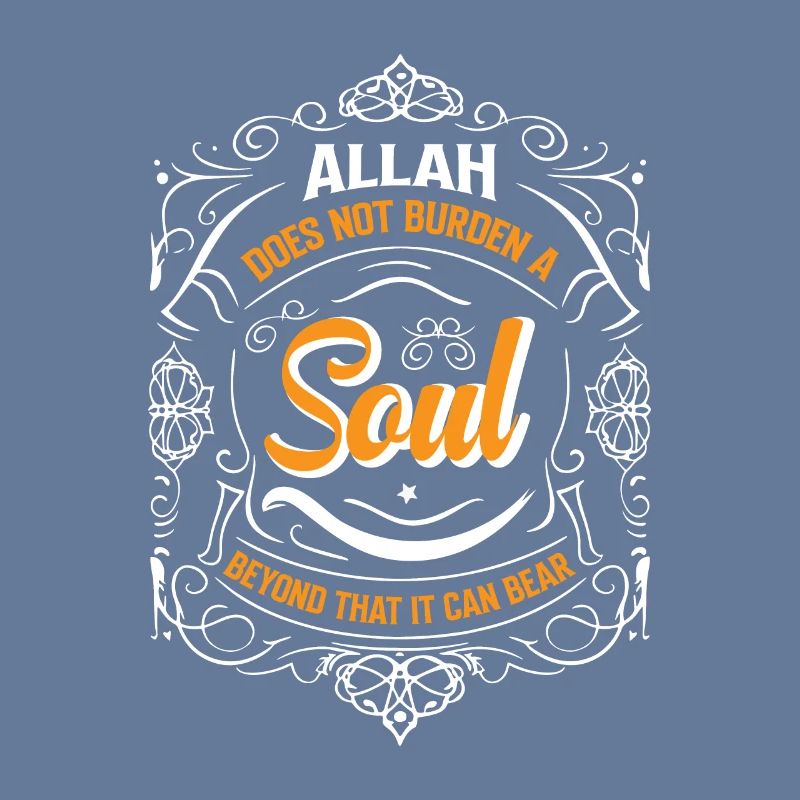 Allah does not burden a soul beyond that it can be