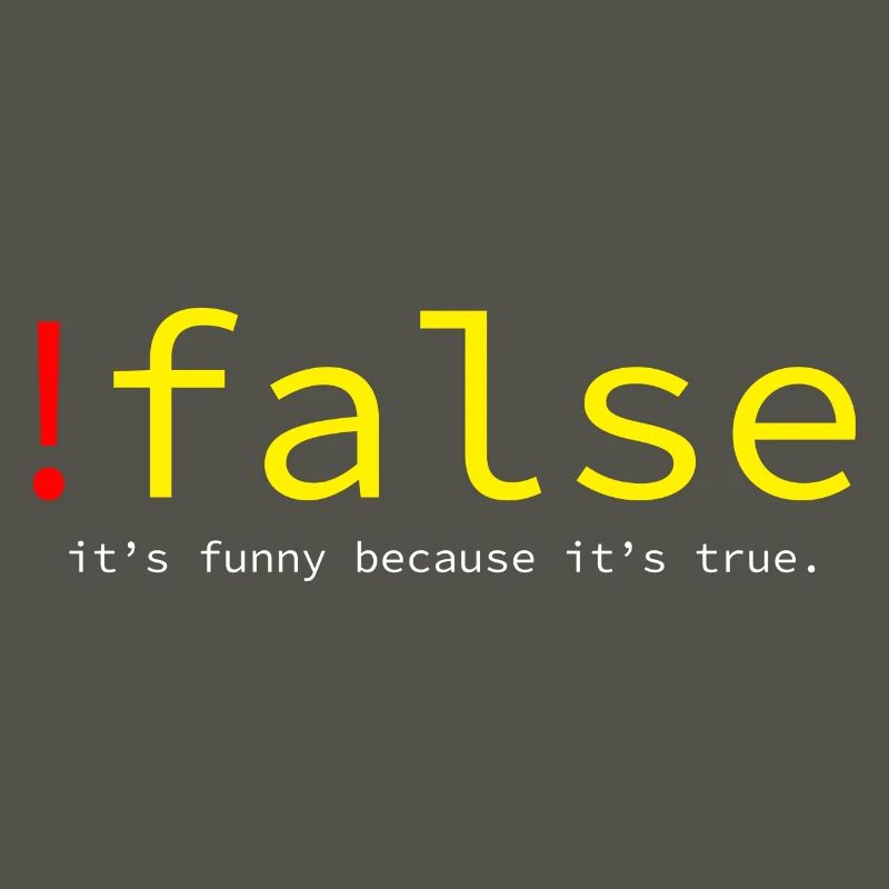 ! False, it es funny because it' s true